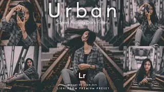 How to Edit Urban Photos | Street Photography | Lightroom Tutorial