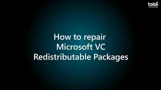 How to repair Microsoft VC Redistributable Packages