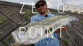 ZERO POINT - SEASON 2 - VOL.5 [Kagawa Vol.1] -Yuuki Ohno goes after sea bass from the shore-