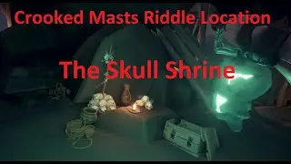 The Skull Shrine - Crooked Masts Riddle Location Guide - Sea of Thieves