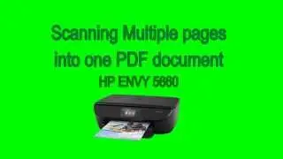 HP Envy 5660 - Scanning multiple pages to a PDF document