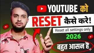 Youtube All Settings Reset कैसे करे | youtube ko reset kaise kare | youtube channel reset kaise kare