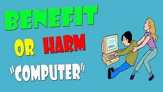Computer benefit or harm