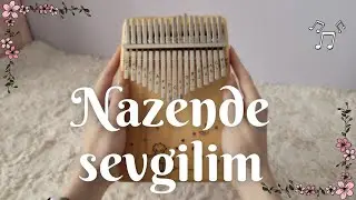 Nazende sevgilim | Kalimba (with tabs)