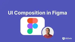 How to compose user interfaces in Figma #uxchefs #uxchefsweeklyworkshop #ux #ui #uidesign #figma