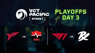 T1 vs. PRX - VCT Pacific - Stage 1 - Playoffs - Day 3