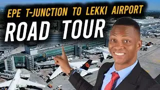 Drive From EPE T-JUNCTION To LEKKI INT'L AIRPORT SITE: Access Road & Airport Update | IBEJU LEKKI