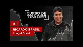 Curso de Long Short - Por Ricardo Brasil