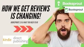 HUGE UPDATE - BOOKSPROUT 2.0 | What's Changing & What You Need To Do | How to get Reviews For KDP