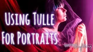 Using Tulle Creatively For Portrait Photography