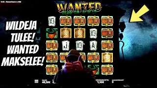 WILDEJA TULEE! WANTED MAKSELEE!