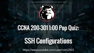 CCNA Quick Quiz:  SSH Configurations