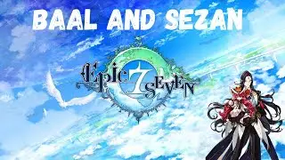 Epic Seven Gameplay - Baal and Sezan (Skills & Voicelines)
