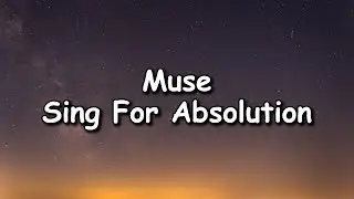 Muse - Sing For Absolution Lyrics