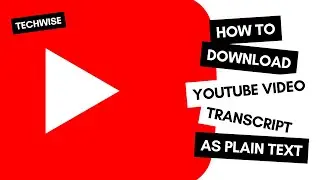 Easiest Way to Download YouTube Transcript as Plain Text