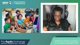 NICHQ's Equity Exchange: S1 E4 Opener Institutional Power Dynamics