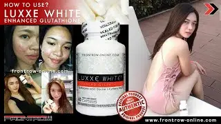 How To Use Luxxe White Enhanced Glutathione - Guidelines 2022