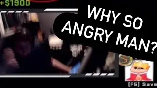 Why so angry man?