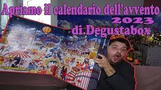 APRIAMO IL CALENDARIO DELL'AVVENTO DI DEGUSTABOX 2023