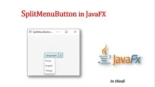 JavaFX Tutorial | SplitMenuButton in javafx