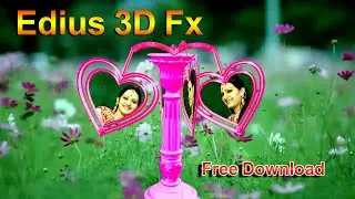 Edius Fcp 3D Effect Free Download || edius 3D effect 2024 !