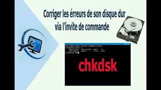 chkdsk: Vérifier et réparer les erreurs de son disque dur via l’invite de commande.