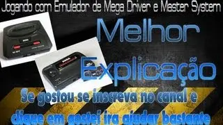 Jogando com Emulador de Mega Driver e Master System.