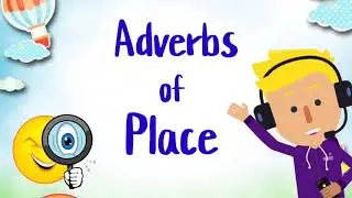 Adverbs of Place (with Activity)