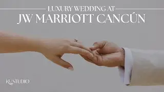 Luxury Destination Wedding at JW Marriott Cancun | Fine Art Wedding Film by Ku Studio