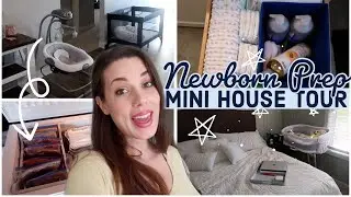 HOW TO PREPARE YOUR HOME FOR NEW BABY | *MINI HOUSE TOUR* (Newborn Prep)