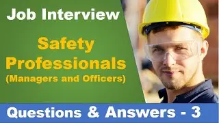 10 most frequently asked questions and answers for the safety professional job interview - 3