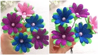 Very Easy 🔥Flowers from glitter foamiran ❤️Flowers making DIY