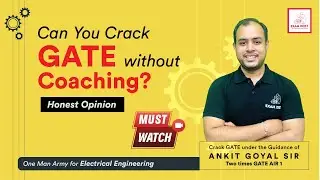 Can you crack GATE without coaching?? 🤔🤔 | Honest Opinion | GATE 2024 |  Ankit Goyal | One Man Army