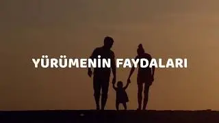 Yürümenin Faydaları