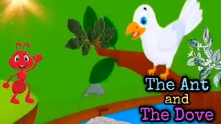 THE ANT and THE DOVE | Short Story for Kids