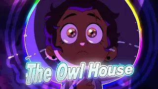 Welcome To The Owl House - Waiting for love