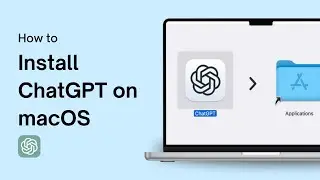 How to Install ChatGPT on macOS