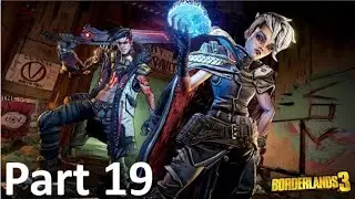 BORDERLANDS 3 Gameplay Walkthrough Part  19 - Typhon DeLeon
