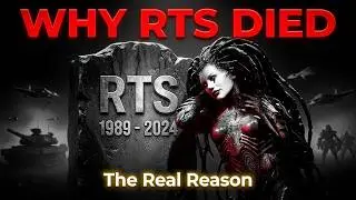 The Real Reason why RTS Genre DIED