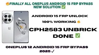 🔥Finally All OnePlus Android 15 FRP Bypass New Solution ✅| OnePlus 12 Android 15 FRP Bypass 2025 ✔️