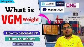 What is VGM in shipping | how to calculate vgm Weight | how to submit vgm Online/Offline-Export
