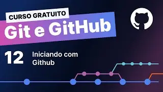 Free Git and Github Course #12 - Getting Started with Github