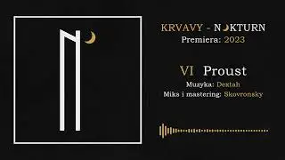 Krvavy- Proust (muz. Dextah) / Nokturn 2023