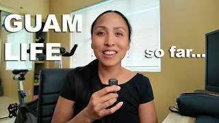 1 Year on Guam Recap (Pros and Cons)