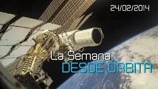 La Semana desde Órbita (24 de Febrero)