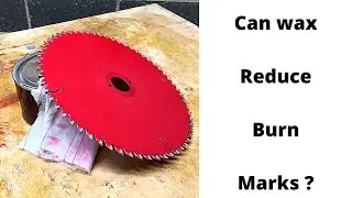 Should you wax your table saw blade?  (Wax on a table saw blade to reduce burn marks?)