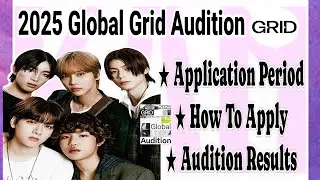 2025 Global Online Audition by Grid Ent. | Kpop Audition 2025 | Kpop Audition Tutorial |POW
