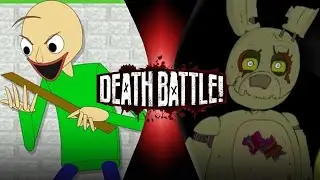 Death Battle Fan Made Trailer: Baldi (DAGames) vs Springtrap (LHUGUENY)