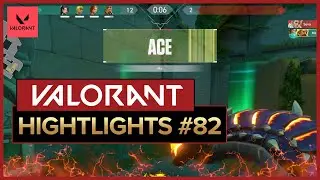 Valorant Highlights #82