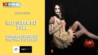 Halloween Night 2022  Cosmina Dobriceanu Shooting Backstage - TGEvents Television